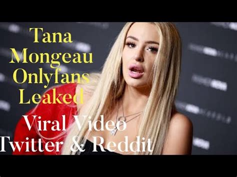 tana mongeau leaked|Tana Mongeau